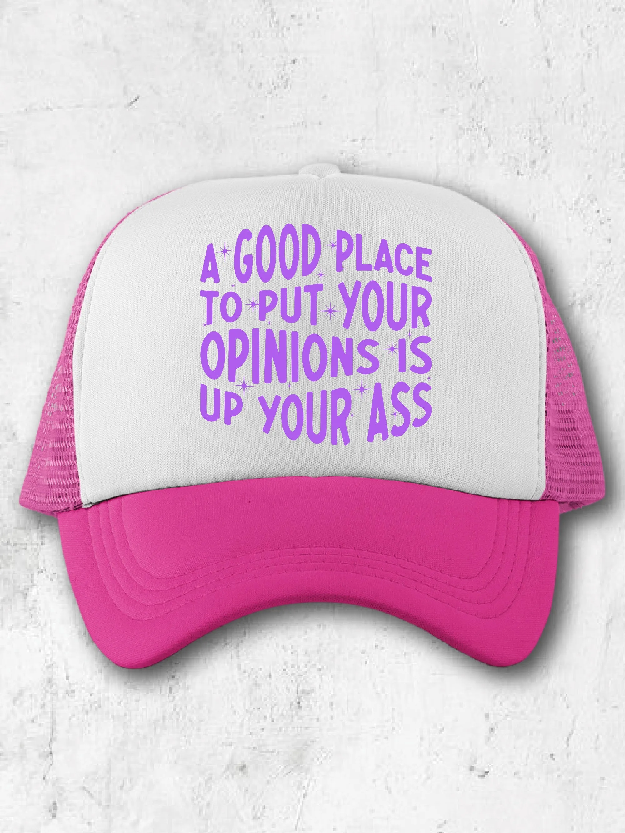 A Good Place To Put Your Opinions Is Up Your A-s - (Hat)